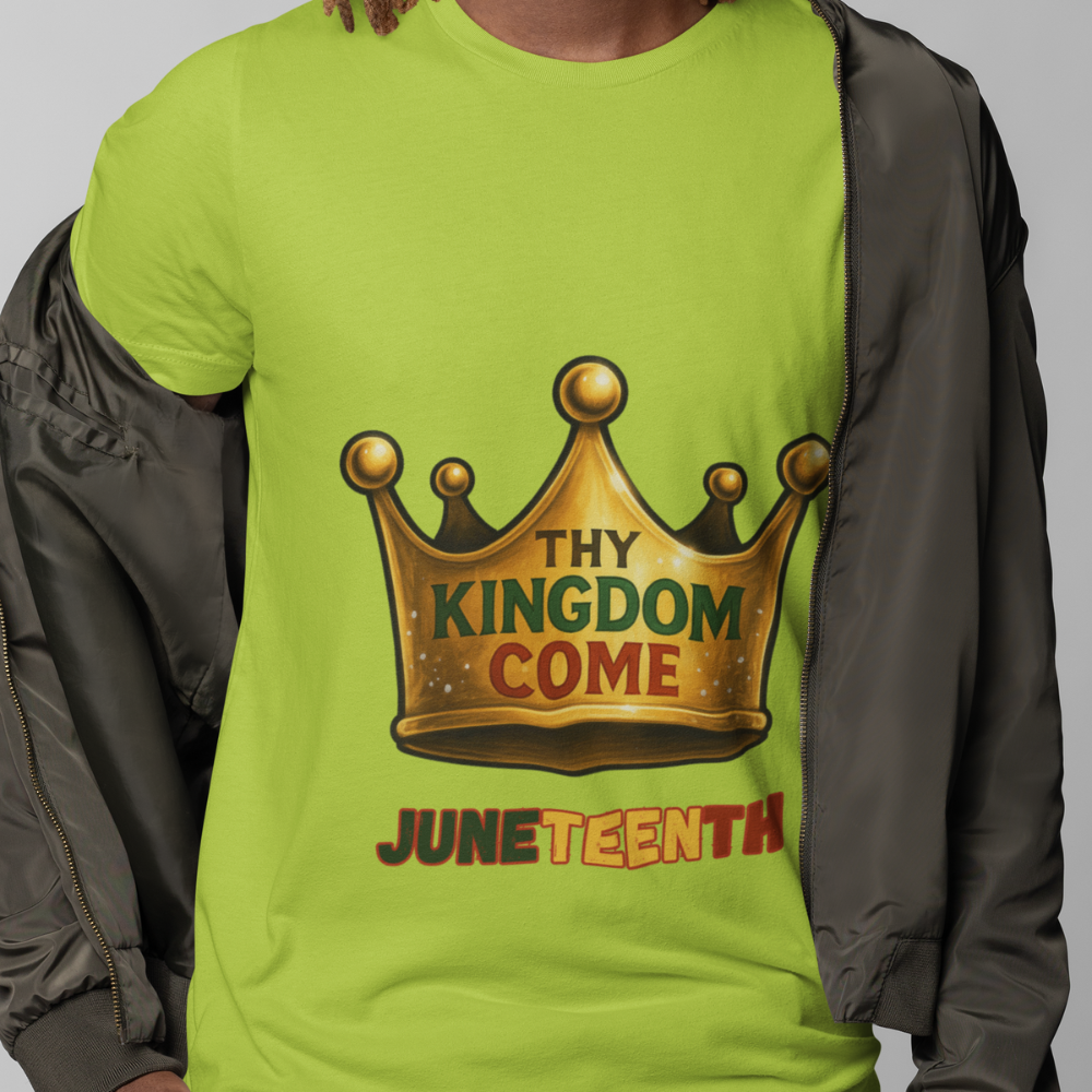 Juneteenth - Thy Kingdom Come | T-Shirt | Unisex