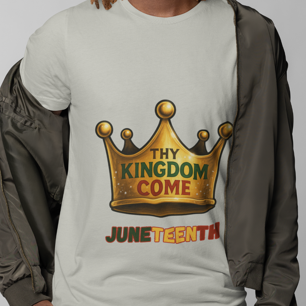 Juneteenth - Thy Kingdom Come | T-Shirt | Unisex