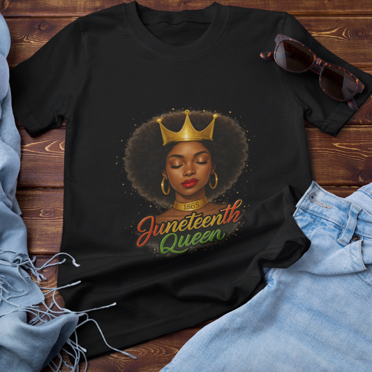 Juneteenth Queen | T-shirt