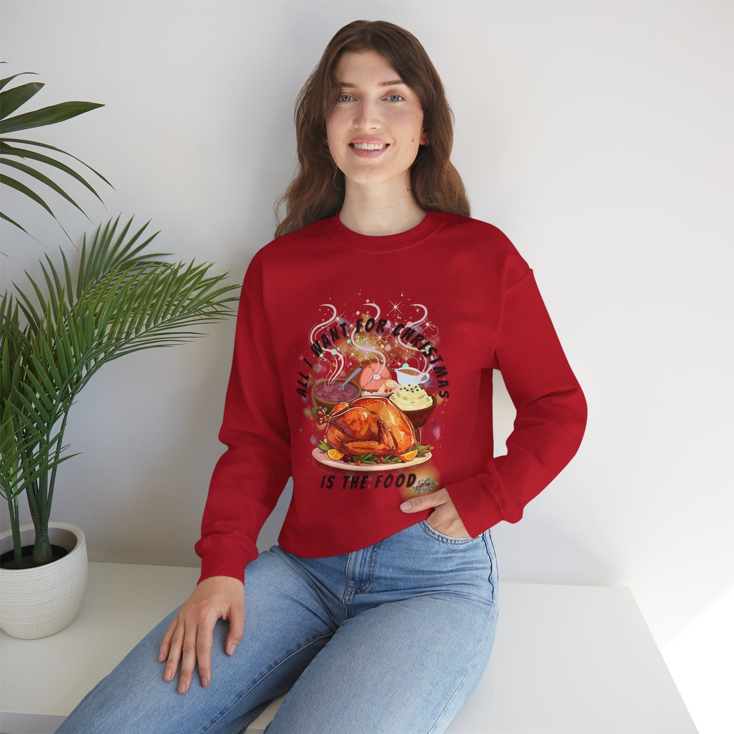 Christmas Dinner Spread Unisex Crewneck Sweatshirt - All I Want for Christmas is Food