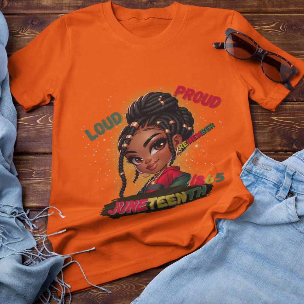 Juneteenth - Loud & Proud | T-shirt