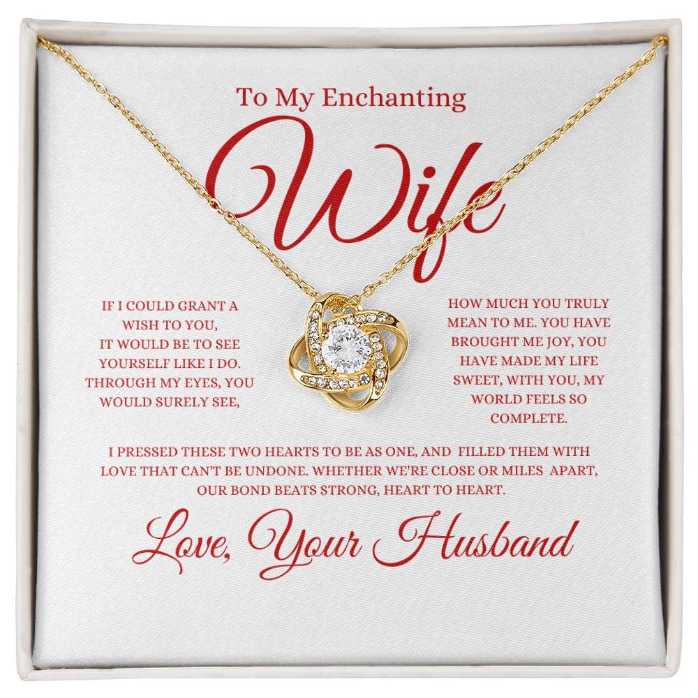 To My Enchanting Wife - Love Knot Necklace