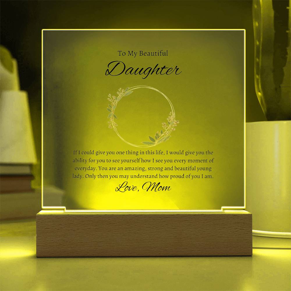 To Beautiful Daughter From Mom | Acrylic Square Plaque