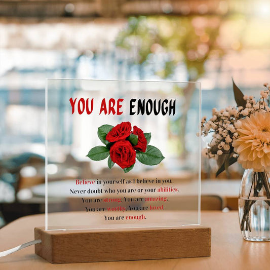 You Are Enough | Acrylic Square Plaque