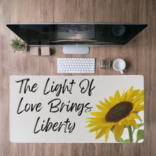 The Light Of Love Brings Liberty | Desk Mat