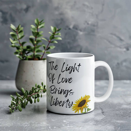 The Light Of Love Brings Liberty | White Ceramic Mug