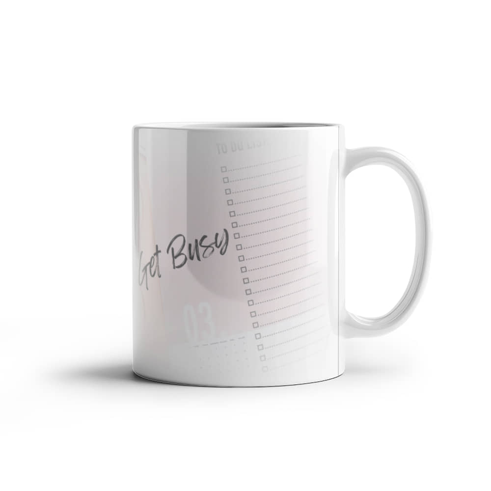 Get Busy | White Ceramic Mug