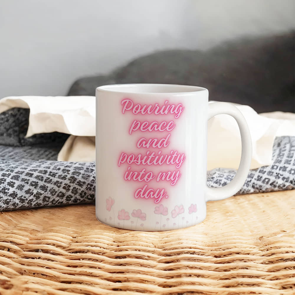 Pouring Peace and Positivity Ceramic Mug | White Ceramic Mug