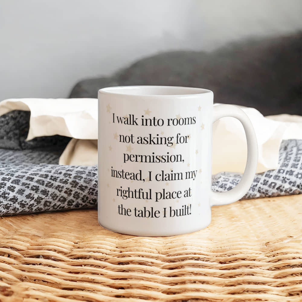 Glam Mug | Claim Your Power: The Table You Built | White Ceramic Mug