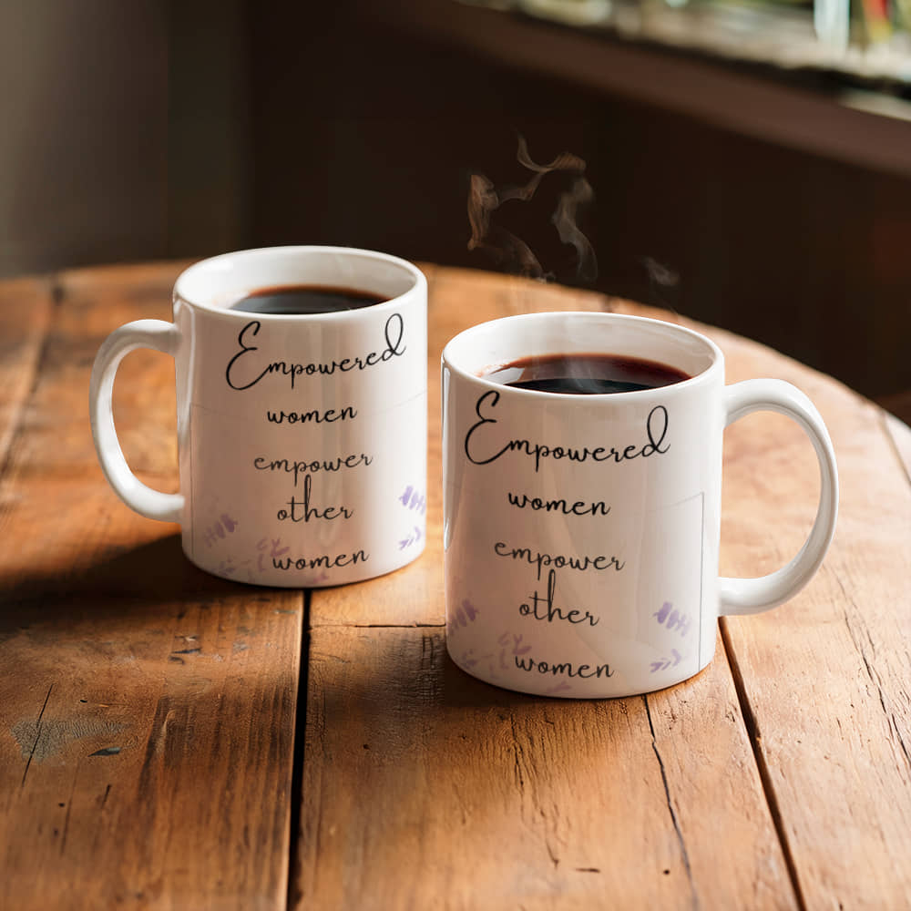 Empowered Women Empower Other Women | White Ceramic Mug