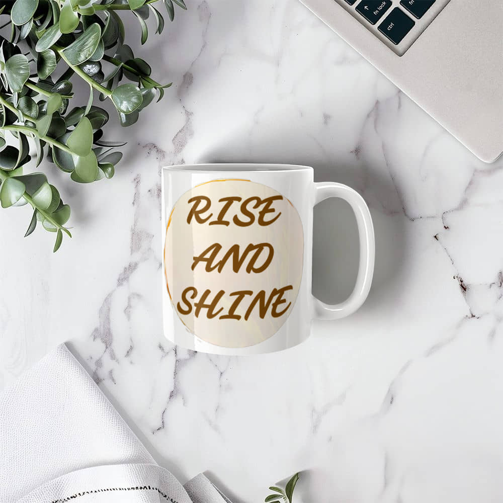 Rise And Shine | White Ceramic Mug