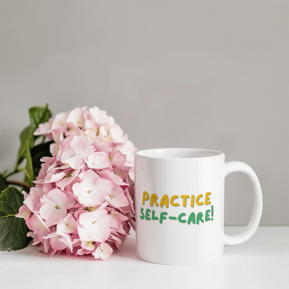 Practice Self-Care – Your Daily Reminder