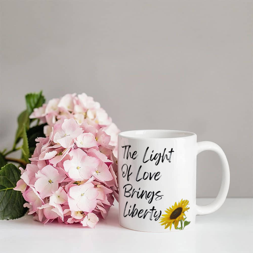 The Light Of Love Brings Liberty | White Ceramic Mug