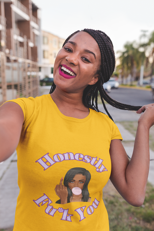 Honestly Fu*k You | T-shirt